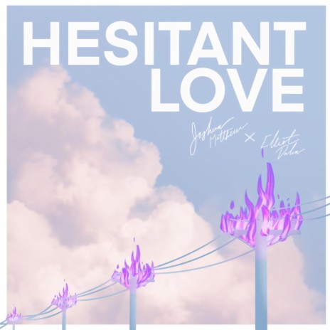 Hesitant Love ft. Elliot Dalin | Boomplay Music