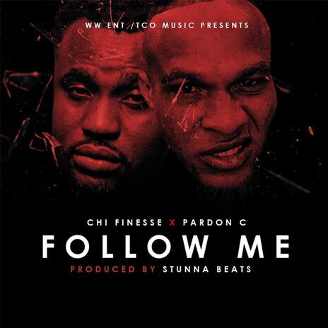 FOLLOW ME (INSTRUMENTAL) ft. CHI FINESSE | Boomplay Music