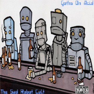 The Sad Robot Cult