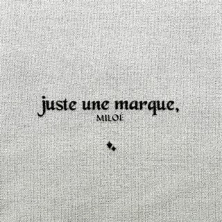 juste une marque,