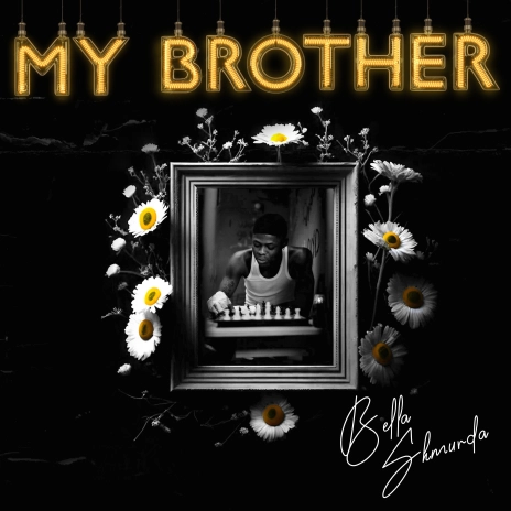 My Brother | Boomplay Music