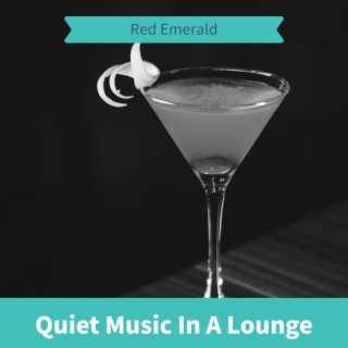 Quiet Music in a Lounge