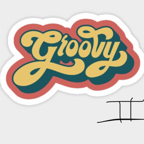 Groovy, Pt. 2 | Boomplay Music