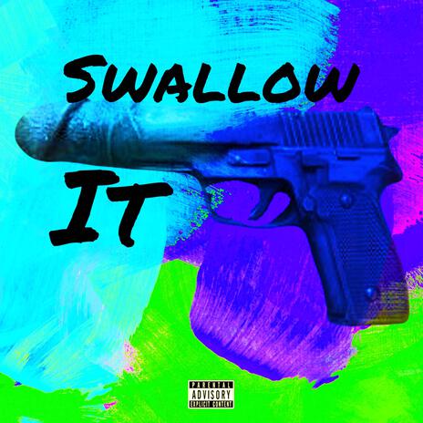 Swallow It! ft. Kkcallofduty