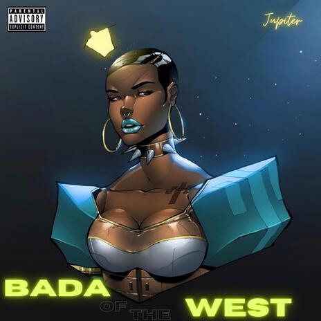 Bada of the West (BOW) | Boomplay Music