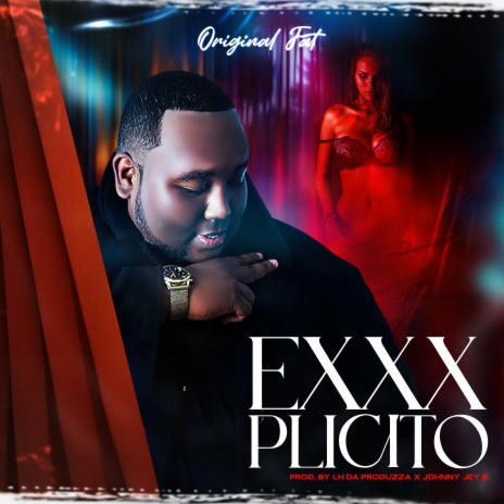 Exxxplicito ft. LH Da produzza | Boomplay Music