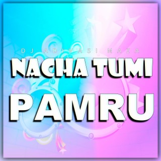Nacha Tumi - Pamru