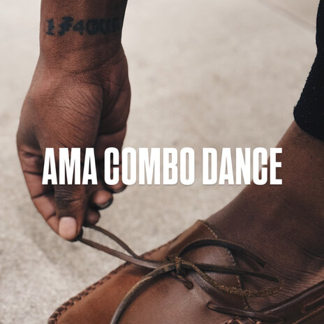 Ama Combo Dance ft. GiftLunga & Long Wama Inch | Boomplay Music