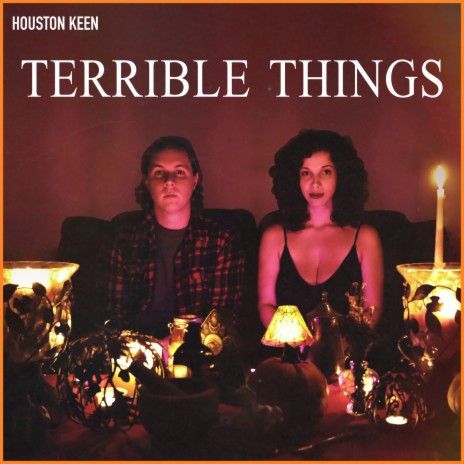 Terrible Things | Boomplay Music