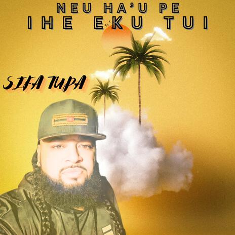 NEU HAU PE IHE EKU TUI | Boomplay Music