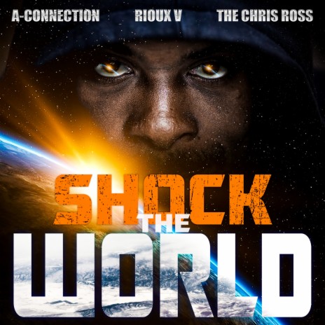 Shock the World ft. Rioux V & The Chris Ross | Boomplay Music