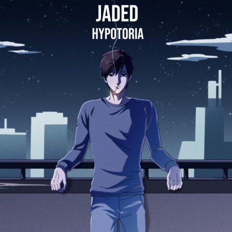 Jaded (Inspired by Life Lessons with Uramichi Oniisan) | Boomplay Music