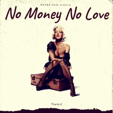 No Money No Love