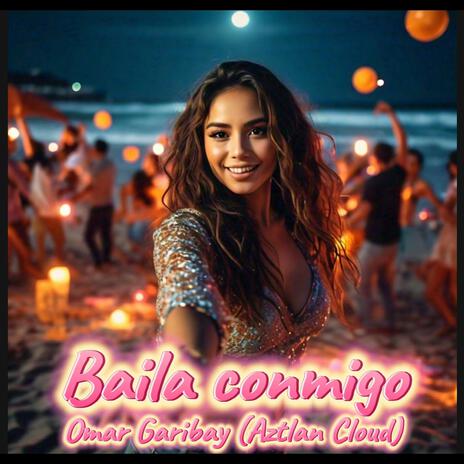 Baila conmigo | Boomplay Music