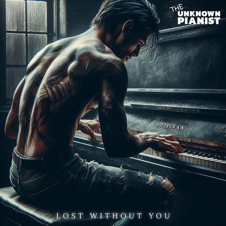 Lost Without You | Boomplay Music