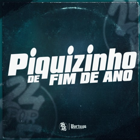 Piquizinho de Fim de Ano ft. DJ KLP OFC | Boomplay Music