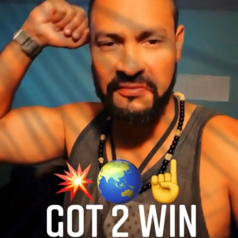 GOT 2 WIN | Boomplay Music