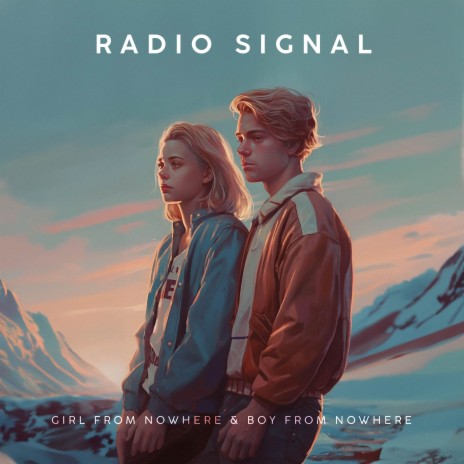 Radio Signal ft. Boy From Nowhere | Boomplay Music