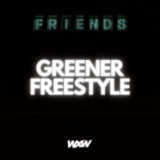 Grass Is Greener Freestyle