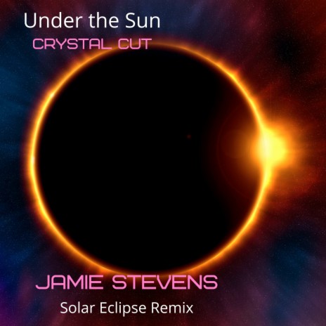 Under the Sun (Jamie Stevens Solar Eclipse Remix) | Boomplay Music