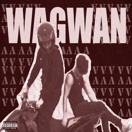 WAGWAN | Boomplay Music