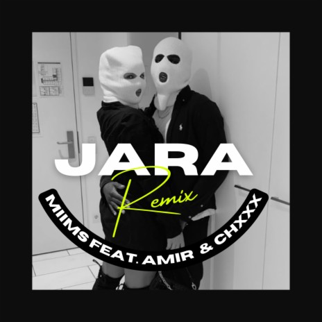 Jara (Remix) ft. Amir Jackson & Chxxx | Boomplay Music