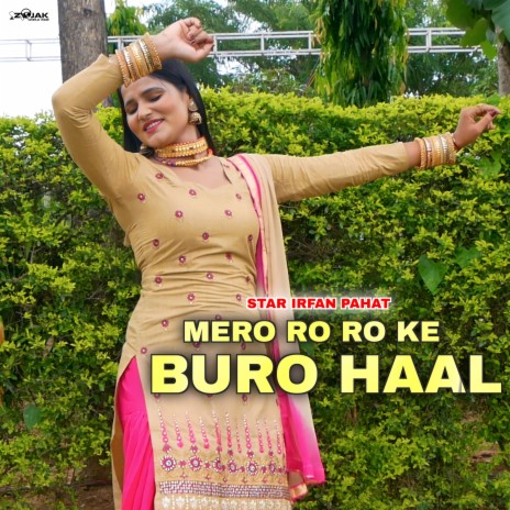 Mero Ro Ro Ke Buro Haal ft. Aasif Sayar Mewati | Boomplay Music