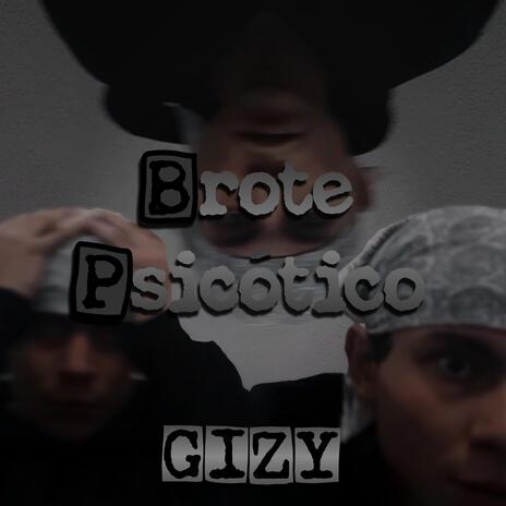 Brote Psicótico | Boomplay Music