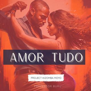 Amor tudo