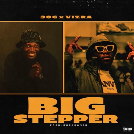 BIG STEPPER ft. Vizra | Boomplay Music