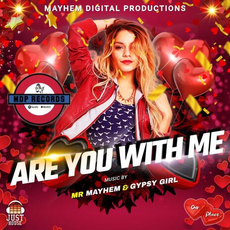 Are You With Me ft. Mr Mayhem | Boomplay Music