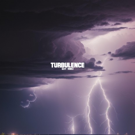 Turbulence | Boomplay Music
