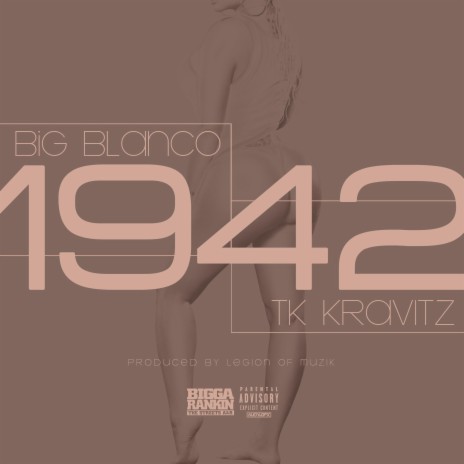 1942 ft. Tk Kravitz & Bigga Rankin