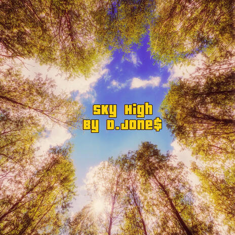 Sky High | Boomplay Music