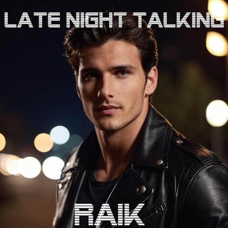 Late Night Talking | Boomplay Music