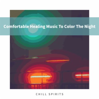 Comfortable Healing Music to Color the Night