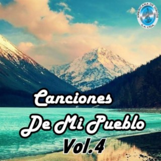 Canciones de Mi Pueblo, Vol.4