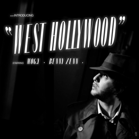 WEST HOLLYWOOD ft. Benny Zenn | Boomplay Music