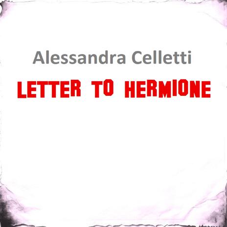 Letter To Hermione | Boomplay Music