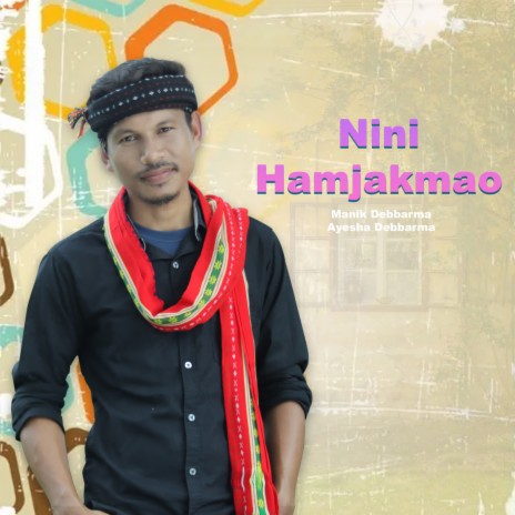 Nini Hamjakmao ft. Ayesha Debbarma | Boomplay Music