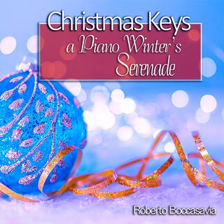 Christmas Keys: a Piano Winter’s Serenade