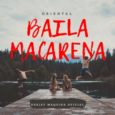 Baila Macarena (Oriental) | Boomplay Music