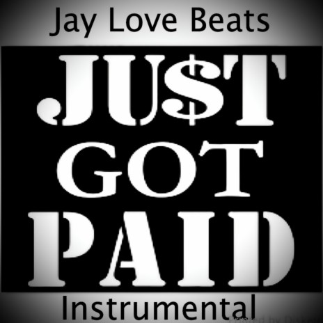Just Got Paid | Boomplay Music