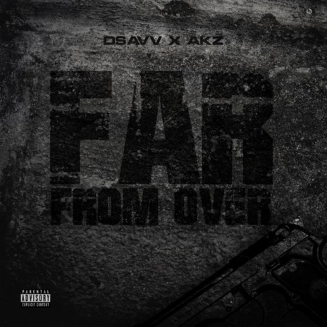 Far From Over ft. Akz | Boomplay Music