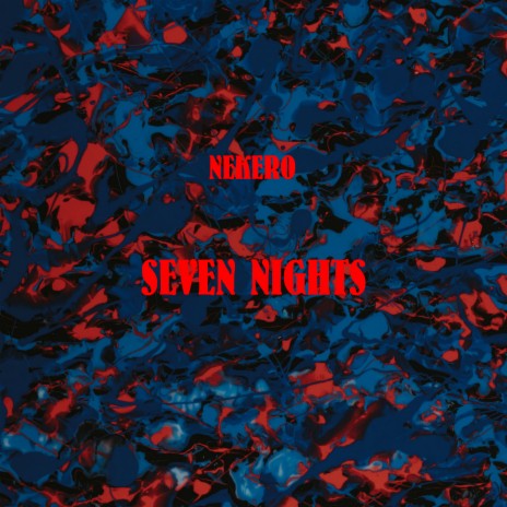 Seven Nights | Boomplay Music