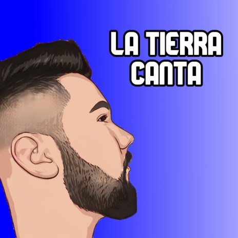 La Tierra Canta | Boomplay Music