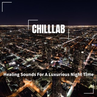 Healing Sounds for a Luxurious Night Time