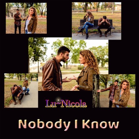 Nobody I Know | Boomplay Music