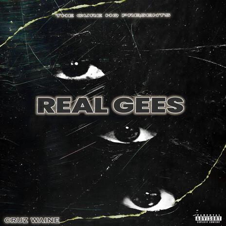 Real GEES | Boomplay Music