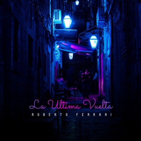 La Ultima Vuelta | Boomplay Music